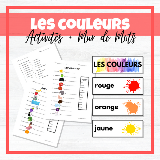 Les Couleurs - Activités + Mur de Mots - French Colours Activities + Word Wall