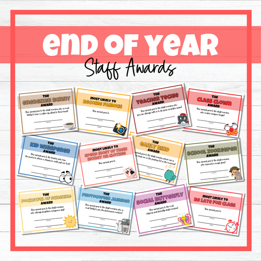 End of Year Staff and Teacher Awards