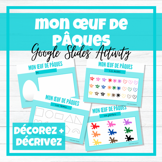 Décore un œuf de Pâques - French Decorate an Easter Egg -Google Slides™ Activity