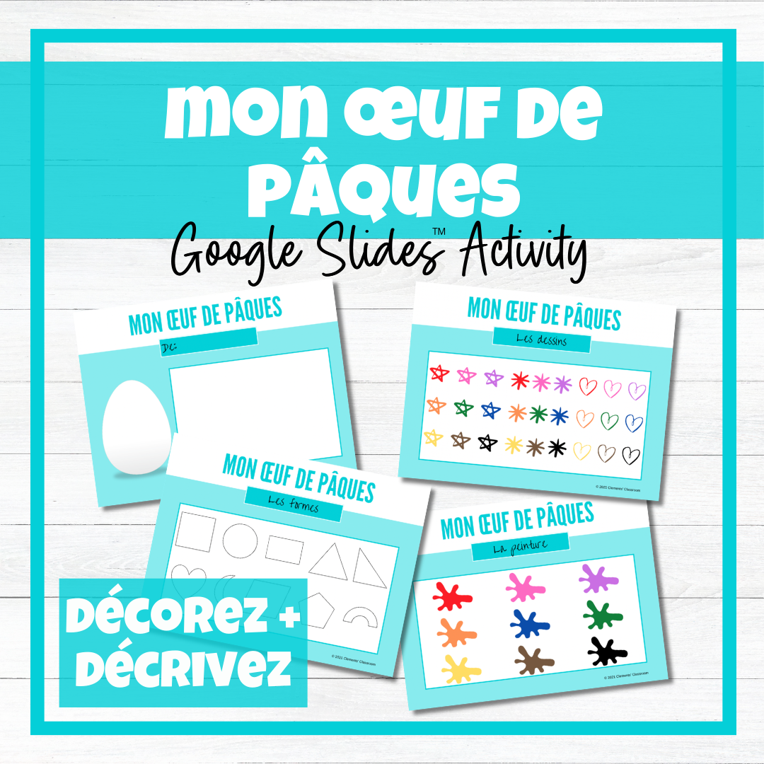 Décore un œuf de Pâques - French Decorate an Easter Egg -Google Slides™ Activity