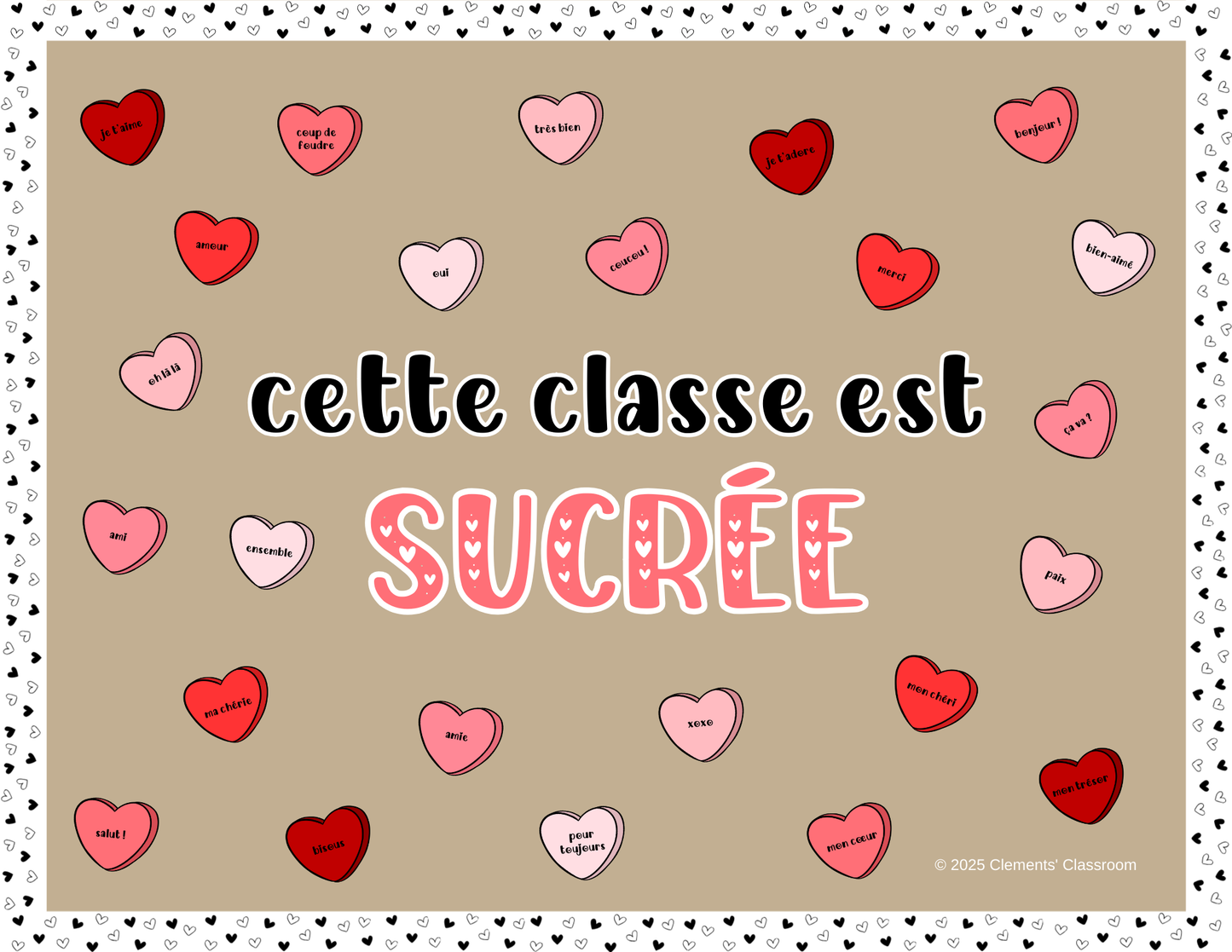 Saint-Valentin - French Valentine's Day Bulletin Board - Candy Hearts Sucré Pun