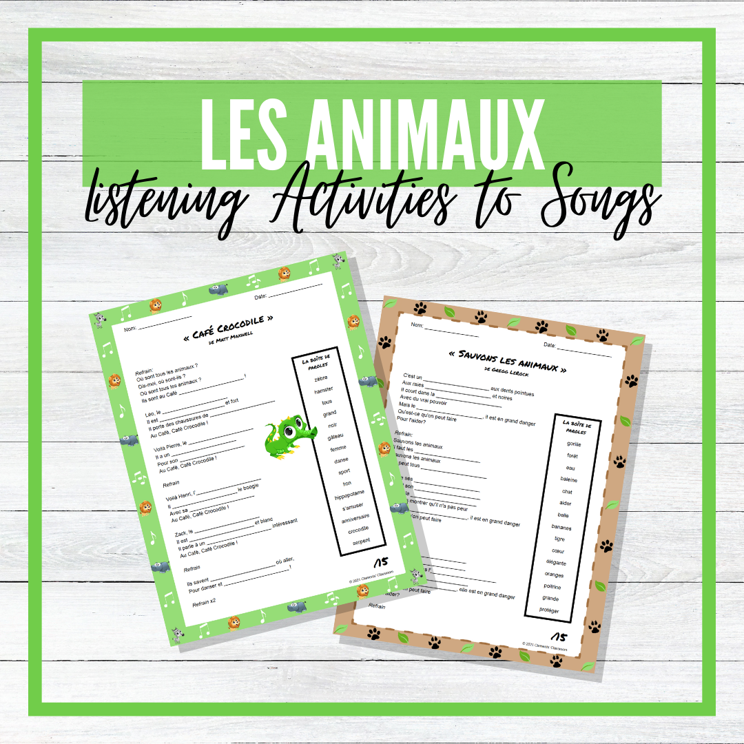 Les Animaux - French Songs / Chansons - Fill in the Blanks Listening Activities