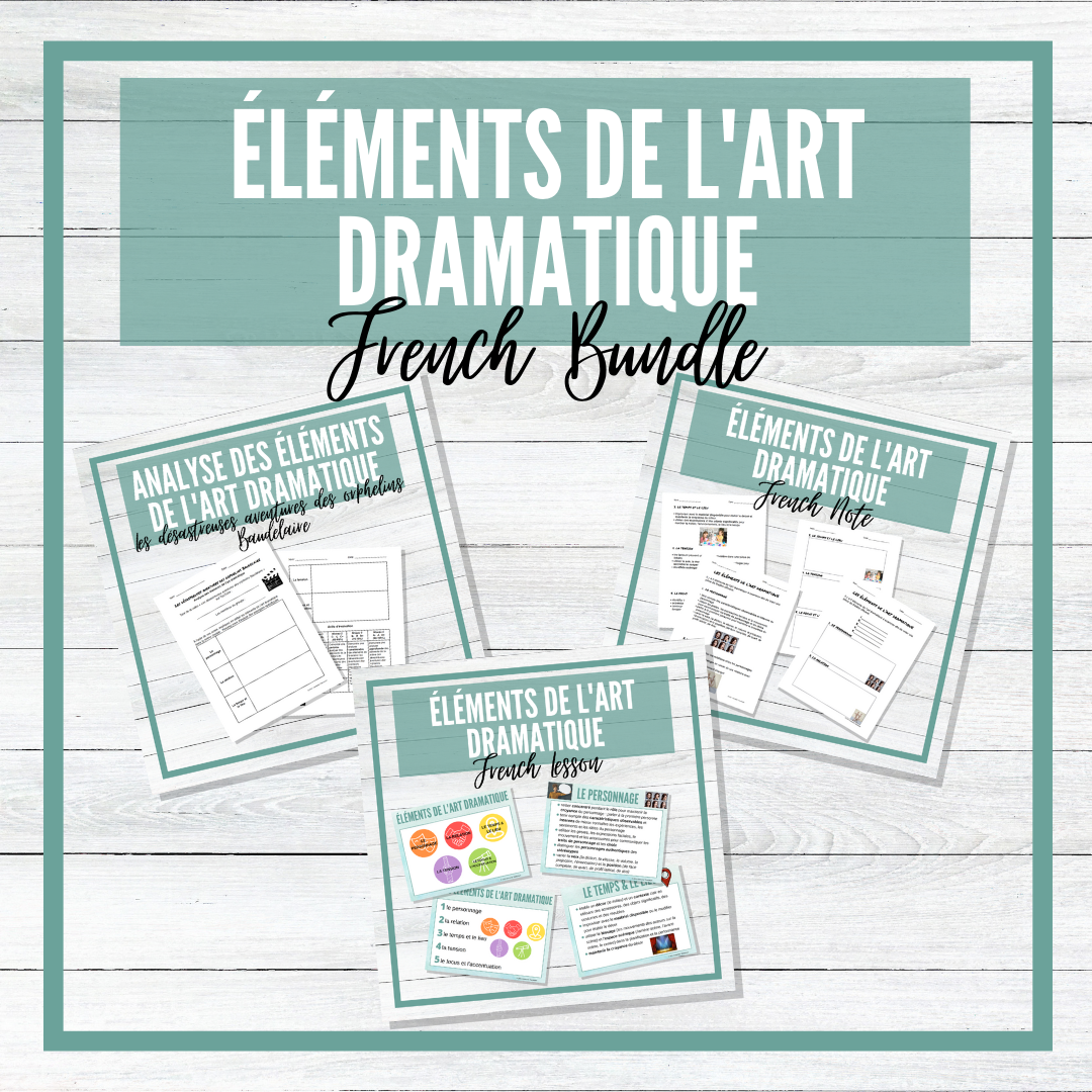 Les éléments de l'art dramatique - French Elements of Drama BUNDLE!