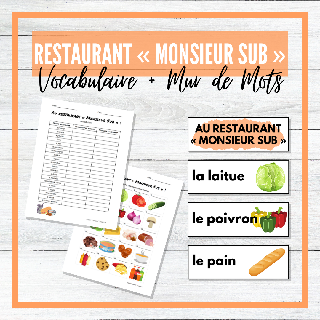 Au Restaurant « Monsieur Sub » - French Vocabulary Activities + Word Wall