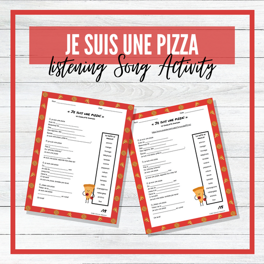 Je suis une pizza! - French Song/Chanson - Fill in the Blanks Listening Activity