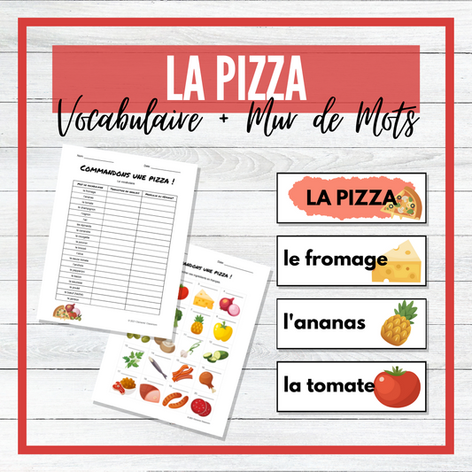 Pizza - La Pizza - French Vocabulary Activities + Word Wall