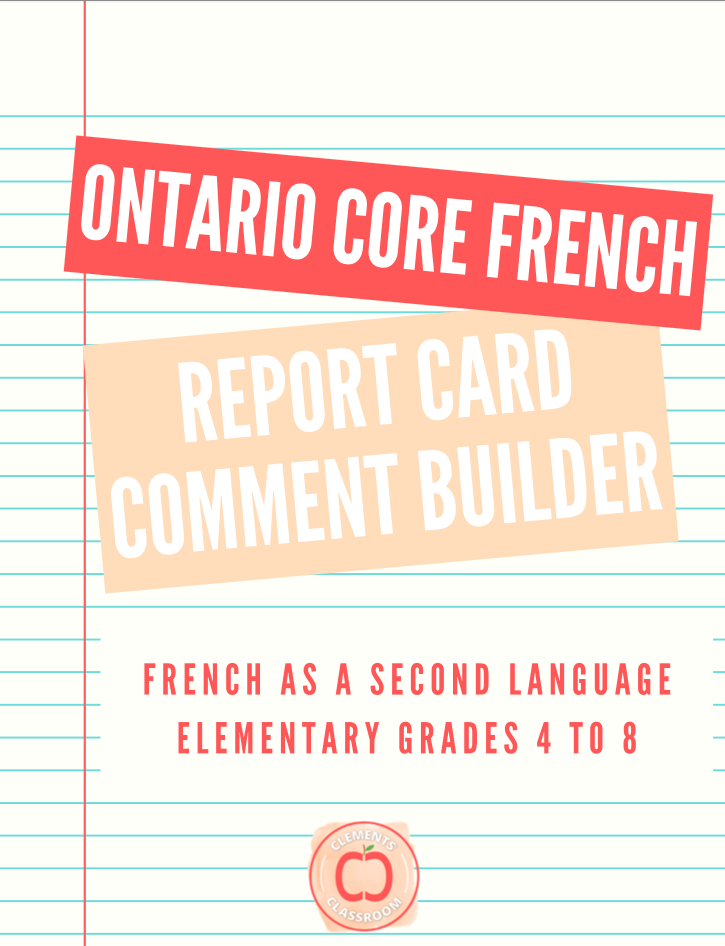 Ontario CORE FRENCH Report Card Comment Builder - FSL Elementary Grades 4 to 8