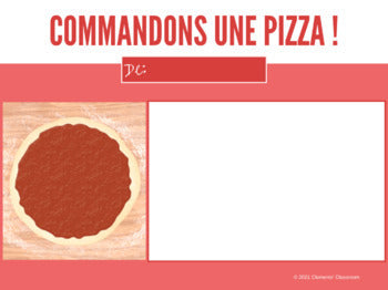 Commandons une pizza! - Make/Describe a Pizza in French -Google Slides™ Activity